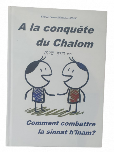 A LA CONQUÊTE DU CHALOM