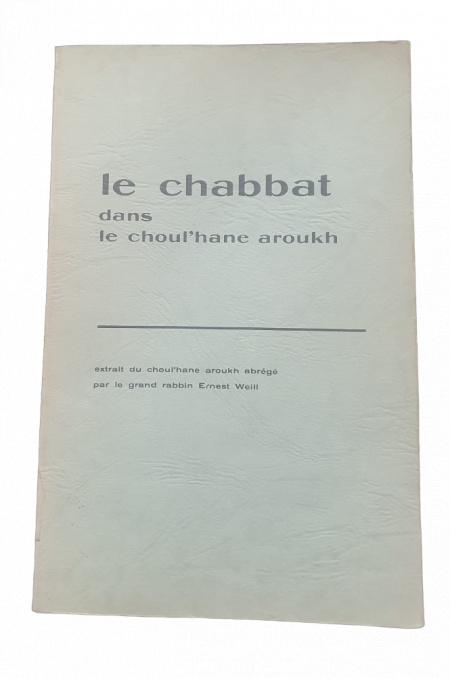 LE CHABBAT DANS LE CHOULHAN 'AROUKH