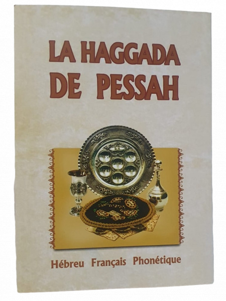 Haggada de Pessa'h Hébreu - Français - Phonétique