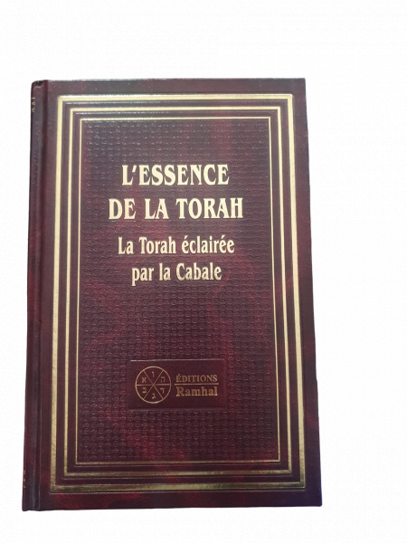 L'essence de la Torah, la Torah éclairée par la Cabale