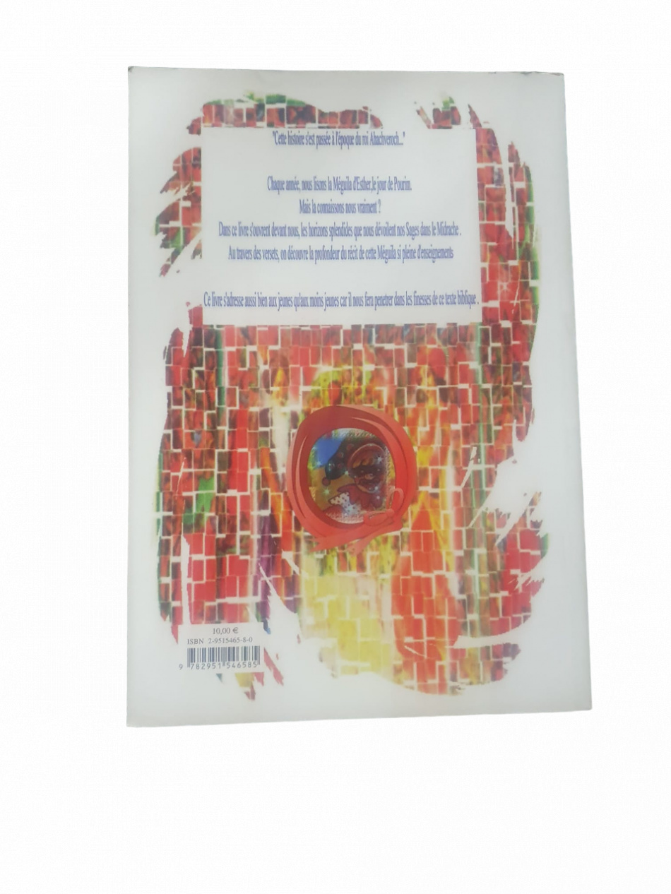 L'HISTOIRE DE POURIM ILLUSTREE PAR LES MIDRACHIM DE NOS SAGES 