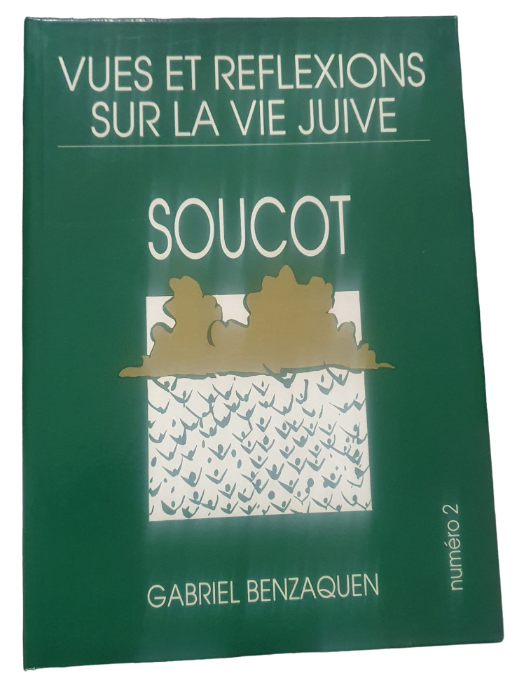 VUES ET REFLEXIONS SUR LA VIE JUIVE : SOUCOT