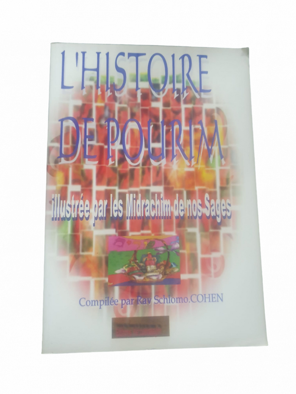 L'HISTOIRE DE POURIM ILLUSTREE PAR LES MIDRACHIM DE NOS SAGES 