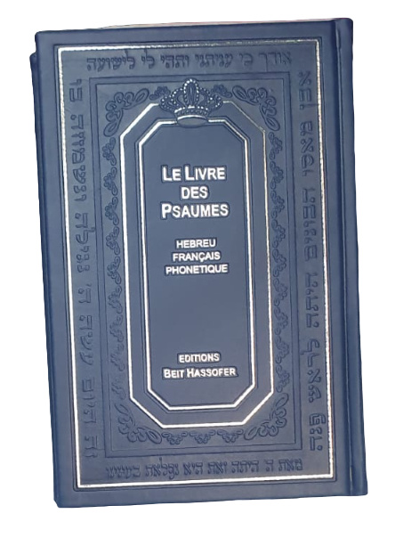 LIVRE DES PSAUMES/TEHILIM HÉBREU - FRANÇAIS - PHONÉTIQUE