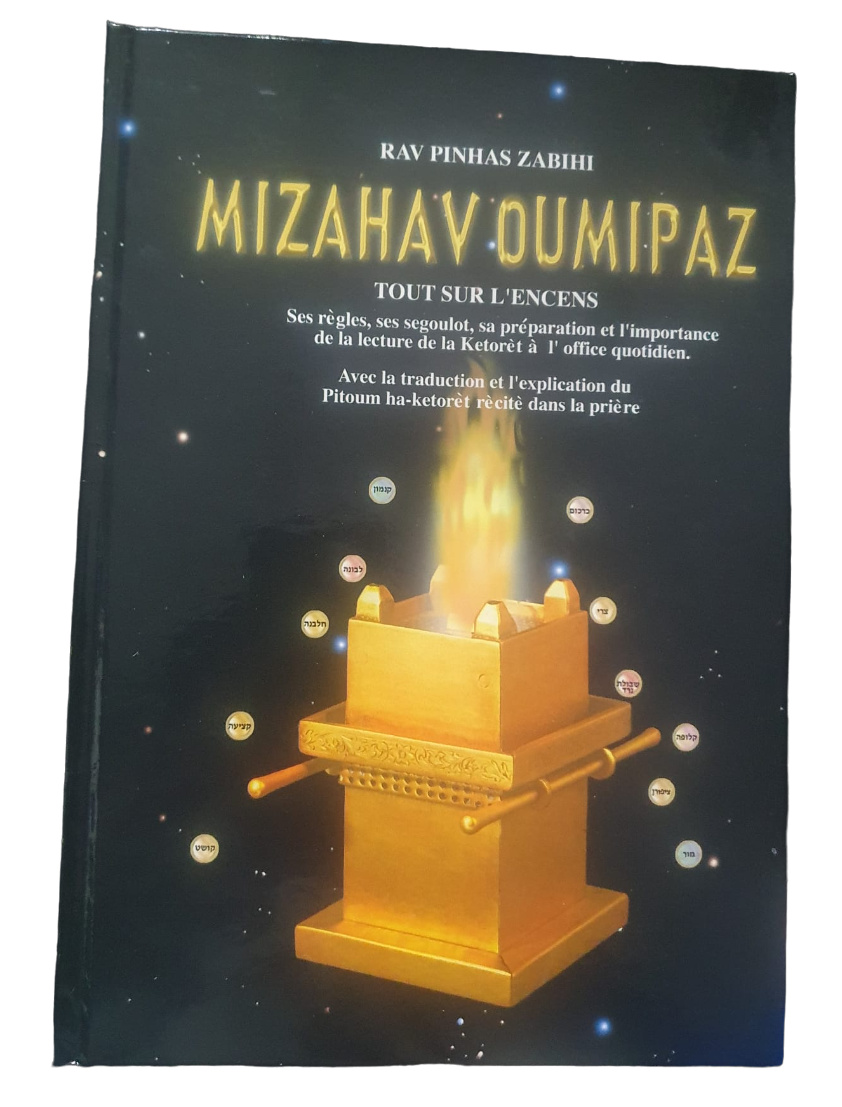 MIZAHAV OUMIPAZ TOUT SUR L'ENCENS