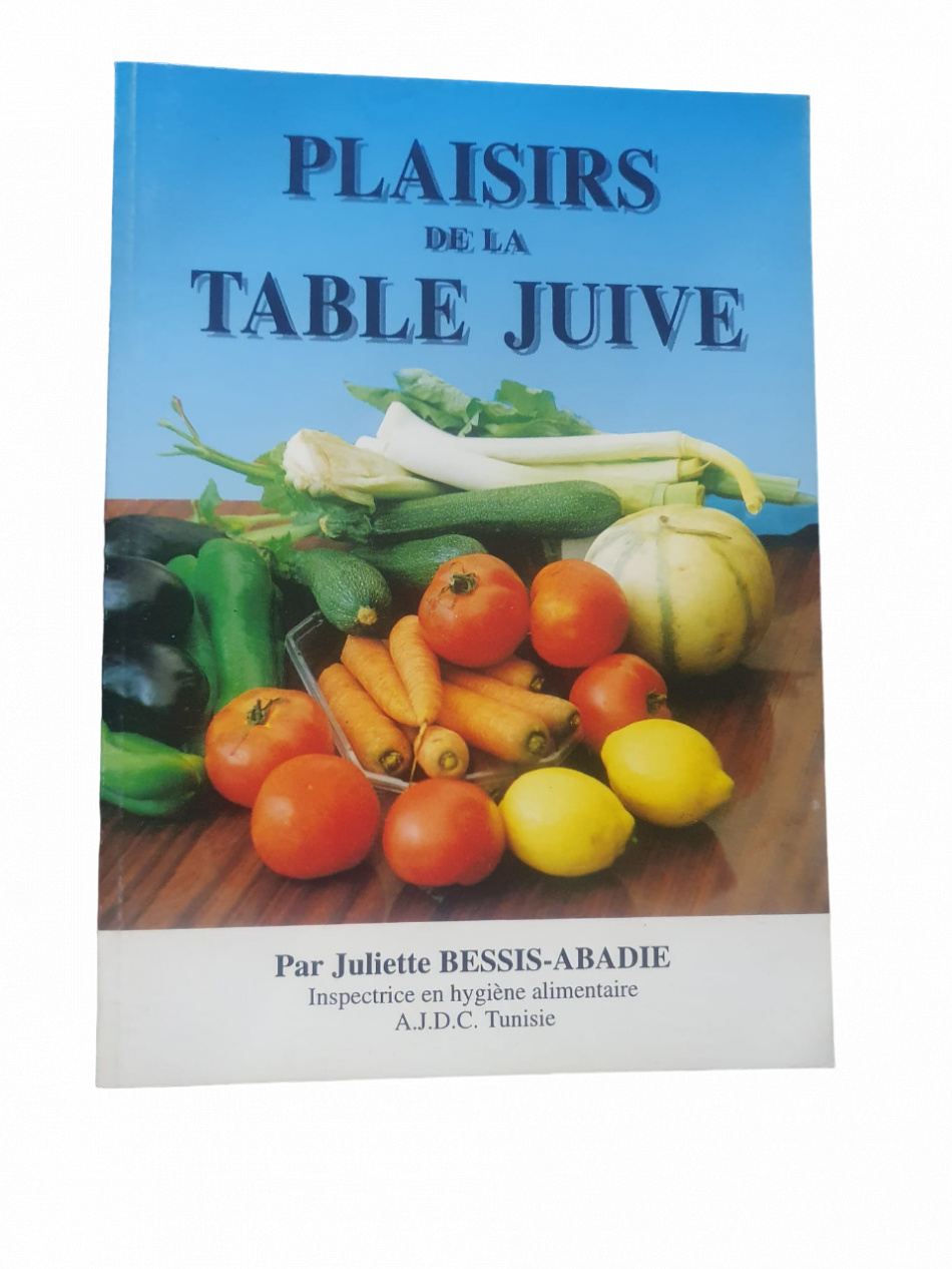 LES PLAISIRS DE LA TABLE JUIVE